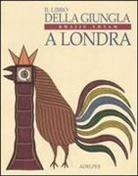 Sirish Rao, Bhajju Shyam, Gita Wolf - Il libro della giungla a Londra