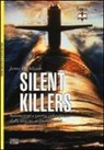 James P. Delgado, M. Pagliano - Silent killers. Sottomarini e guerra subacquea dalle origini ai giorni nostri