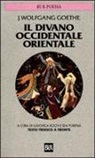 Johann Wolfgang von Goethe, F. Borio, L. Koch, I. Porena - Il divano occidentale orientale