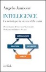 Angelo Jannone - Intelligence. Un metodo per la ricerca della verità