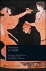 Aristofane, E. Fabbro - Le vespe. Testo greco a fronte