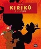 Michel Ocelot - Kirikù e le ombre