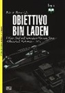 Peter Panzeri, J. Shumate, M. Pagliano - Obiettivo Bin Laden. I Navy Seal nell'operazione Neptune Spear. Abbottabad, Pakistan 2011