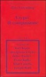 Rosa Luxemburg, M. Rispoli, Marco Rispoli - Un po' di compassione