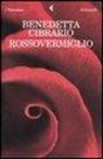 Benedetta Cibrario - Rossovermiglio