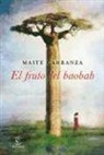 Maite Carranza - El fruto del baobab