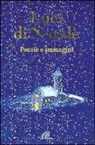 G. Gamberini - Luci di Natale. Poesie e immagini