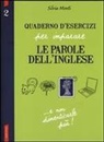 Silvia Monti - Monti, S: Quaderno d'esercizi per imparare le parole dell'in