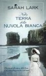 Sarah Lark - Nella terra della nuvola bianca
