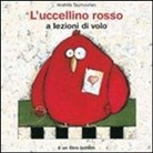 Anahita Taymourian - L' uccellino rosso a lezioni di volo
