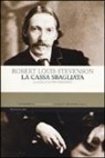 Lloyd Osbourne, Robert Louis Stevenson, L. Crescenzi, Livio Crescenzi - La cassa sbagliata