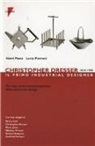 Vanni Pasca, Lucia Pietroni - Christopher Dresser 1834-1904. Il primo industrial designer per una nuova interpretazione della storia del design