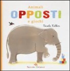 Nicola Killen - Animali, opposti e giochi