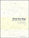 L. Pignatti - Mind the map. Mappe, diagrammi e dispositivi cartografici