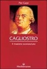 Pier Carpi - Cagliostro. Il maestro sconosciuto