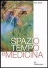 Larry Dossey - Spazio, tempo e medicina