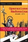Riccardo Besola, Andrea Ferrari, Francesco Gallone - Operazione madonnina
