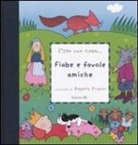 Roberto Piumini - Fiabe e favole amiche