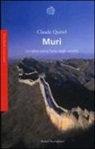 Claude Quétel - Muri. Un'altra storia fatta dagli uomini