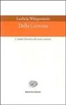Ludwig Wittgenstein - Della certezza. L'analisi filosofica del senso comune