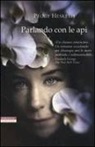 Peggy Hesketh - Parlando con le api