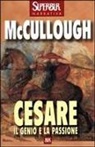 Colleen McCullough - Cesare. Il genio e la passione