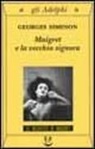 Georges Simenon - Maigret e la vecchia signora