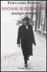 Fernando Pessoa, F. Cabral Martins - Fantasie di interludio. Antologia personale (1914-1935)