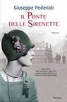 Giuseppe Pederiali - Il ponte delle sirenette