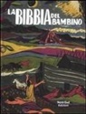 U. Signorini, C. Gallina - La Bibbia del bambino