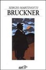 Sergio Martinotti - Bruckner