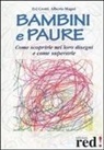 Evi Crotti, Alberto Magni - Bambini e paure