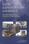 Commission On Physical Sciences Mathemat, Commission on Physical Sciences Mathematics and Applications, Committee on Naval Expeditionary Logistics, Division on Engineering and Physical Sci, National Research Council, Naval Studies Board - Naval Expeditionary Logistics