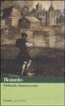 Matteo M. Boiardo, Matteo Maria Boiardo, G. Anceschi, Giuseppe Anceschi - Orlando innamorato