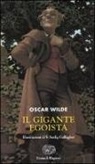 Oscar Wilde, S. Saelig Gallagher - Il gigante egoista