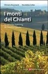 Oliviero Buccianti, Nicoletta Cellai - I monti del Chianti. 12 itinerari trekking da Greve a Gaiole