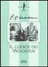 Pelham G. Wodehouse - Il codice dei Wooster