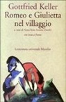 Gottfried Keller, A. R. Azzone Zweifel, Anna Rosa Azzone Zweifel - Romeo e Giulietta nel villaggio. Testo tedesco a fronte
