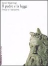 David Meghnagi - Il padre e la legge. Freud e l'ebraismo