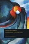 Charles Baudelaire, N. Muschitiello - I paradisi artificiali