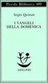Sergio Quinzio - I Vangeli della domenica