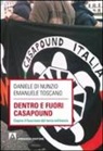 Daniele Di Nunzio, Emanuele Toscano - Dentro e fuori Casapound. Capire il fascismo del Terzo Millennio