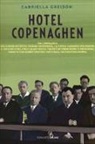 Gabriella Greison - Hotel Copenaghen