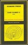 Sigmund Freud - Casi clinici