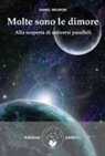 Daniel Meurois, Daniel Meurois-Givaudan - Molte sono le dimore. Alla scoperta di universi paralleli
