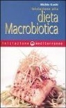 Michio Kushi - Iniziazione alla dieta macrobiotica