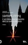 James Frey - L' ultimo testamento della sacra Bibbia