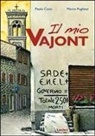 Paolo Cossi, Marco Pugliese - Il mio Vajont