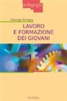 Giuseppe Bertagna - Lavoro e formazione dei giovani