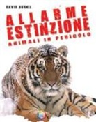David Burnie - Allarme estinzione. Animali in pericolo